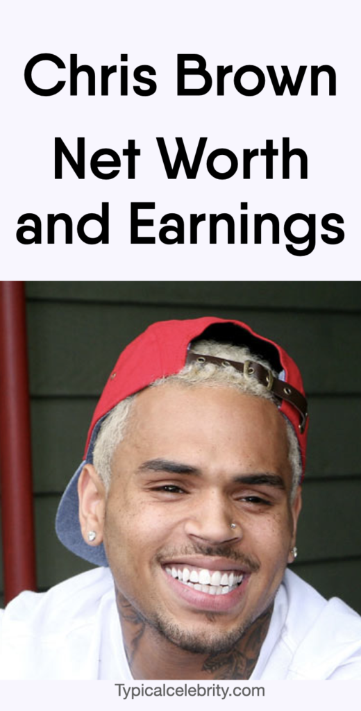 Chris Brown Net Worth