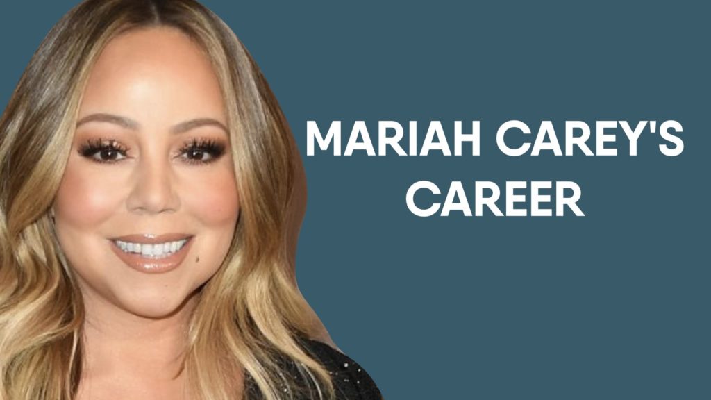 Mariah Carey Career